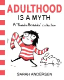 L'âge adulte est un mythe, 1 : Une collection de gribouillis de Sarah - Adulthood Is a Myth, 1: A Sarah's Scribbles Collection