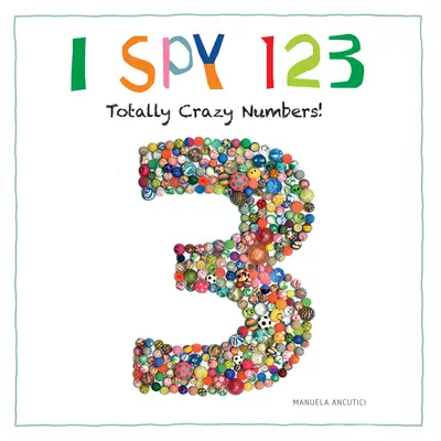 L'espion 123 : Des chiffres complètement fous ! - I Spy 123: Totally Crazy Numbers!