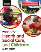 WJEC GCSE Health and Social Care, and Childcare (Santé et soins sociaux et garde d'enfants) - WJEC GCSE Health and Social Care, and Childcare