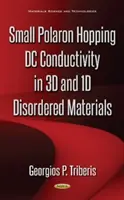 Conductivité à courant continu des petits sauts de polaron dans les matériaux désordonnés 3D et 1D - Small Polaron Hopping DC Conductivity in 3D & 1D Disordered Materials