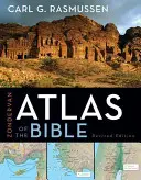Atlas Zondervan de la Bible - Zondervan Atlas of the Bible