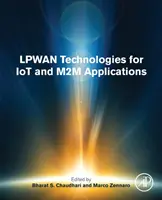 Technologies Lpwan pour les applications IoT et M2m - Lpwan Technologies for Iot and M2m Applications