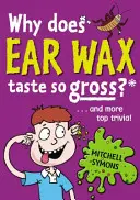 Pourquoi le cérumen a-t-il un goût si dégoûtant ? - Why Does Ear Wax Taste So Gross?