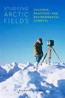 Étudier les champs arctiques, 92 : Cultures, pratiques et sciences de l'environnement - Studying Arctic Fields, 92: Cultures, Practices, and Environmental Sciences