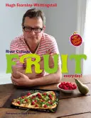 River Cottage Fruit Every Day ! - River Cottage Fruit Every Day!