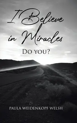Je crois aux miracles : Croyez-vous ? - I Believe in Miracles: Do You?