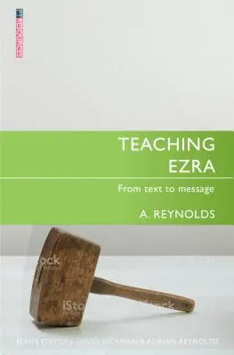 Enseigner Esdras : Du texte au message - Teaching Ezra: From Text to Message