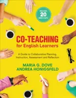 Co-Teaching for English Learners : Un guide pour la planification, l'enseignement, l'évaluation et la réflexion en collaboration - Co-Teaching for English Learners: A Guide to Collaborative Planning, Instruction, Assessment, and Reflection