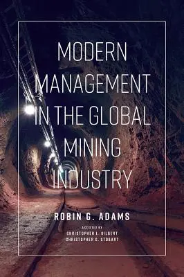 Gestion moderne dans l'industrie minière mondiale - Modern Management in the Global Mining Industry