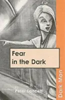 La peur dans l'obscurité - Fear in the Dark