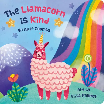 Llamacorn est gentil, le (Livre de Poche) - Llamacorn Is Kind, the (Board Book)