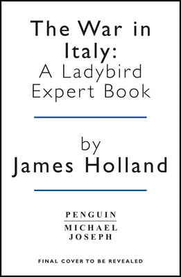 La guerre en Italie : Un livre de Ladybird Expert : (Ww2 #8) - The War in Italy: A Ladybird Expert Book: (Ww2 #8)