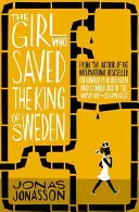 La fille qui sauva le roi de Suède - Girl Who Saved the King of Sweden