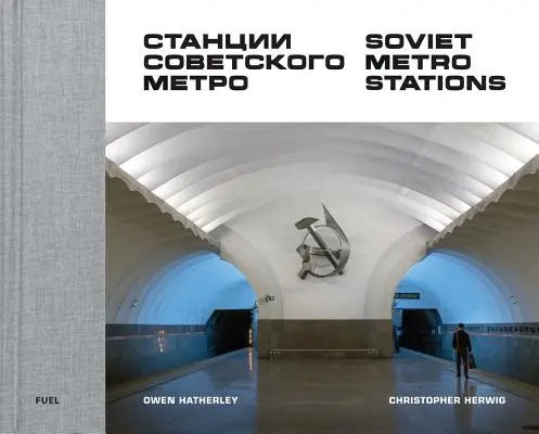 Stations de métro soviétiques - Soviet Metro Stations