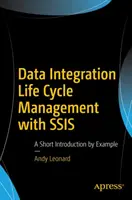 Gestion du cycle de vie de l'intégration des données avec Ssis : Une brève introduction par l'exemple - Data Integration Life Cycle Management with Ssis: A Short Introduction by Example