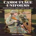 Uniformes de camouflage - tenues de combat internationales 1940-2010 - Camouflage Uniforms - International Combat Dress 1940-2010