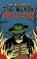 Le retour du magicien noir - The Return of the Black Magician