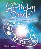 L'Oracle des Anniversaires - Découvrez tout ce que votre date de naissance dit de vous - Birthday Oracle - Discover Everything that Your Birth Date Says about You