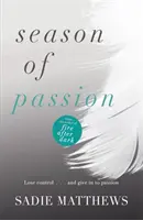 La saison de la passion - Season of Passion