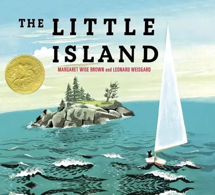 La petite île : (lauréat de la médaille Caldecott) - The Little Island: (Caldecott Medal Winner)