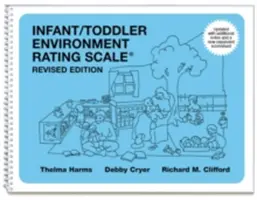 Échelle d'évaluation de l'environnement des nourrissons et des enfants en bas âge (Iters-R) : Édition révisée - Infant/Toddler Environment Rating Scale (Iters-R): Revised Edition