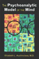 Le modèle psychanalytique de l'esprit - The Psychoanalytic Model of the Mind