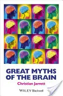 Les grands mythes du cerveau - Great Myths of the Brain
