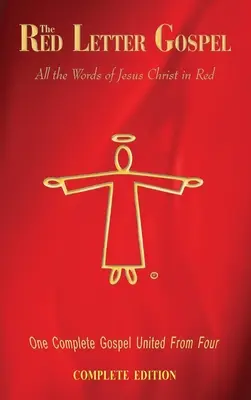 L'Évangile en lettres rouges - Édition complète - The Red Letter Gospel - Complete Edition