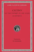 Sur la nature des dieux. Les académiciens - On the Nature of the Gods. Academics