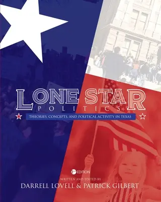 Lone Star Politics : Théories, concepts et activité politique au Texas - Lone Star Politics: Theories, Concepts, and Political Activity in Texas
