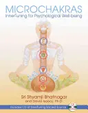 Microchakras : Innertuning for Psychological Well-Being [With CD (Audio)] (en anglais) - Microchakras: Innertuning for Psychological Well-Being [With CD (Audio)]
