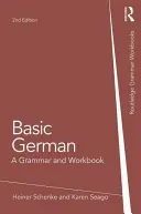 Allemand de base : grammaire et cahier d'exercices - Basic German: A Grammar and Workbook