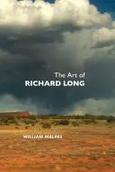 L'art de Richard Long - The Art of Richard Long