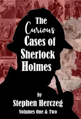 Les curieux cas de Sherlock Holmes - Volumes 1 et 2 - The Curious Cases of Sherlock Holmes - Volumes 1 and 2