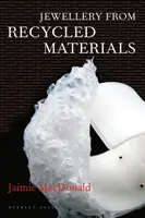 Bijoux en matériaux recyclés - Jewellery from Recycled Materials