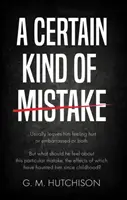 Une certaine forme d'erreur - Certain Kind of Mistake