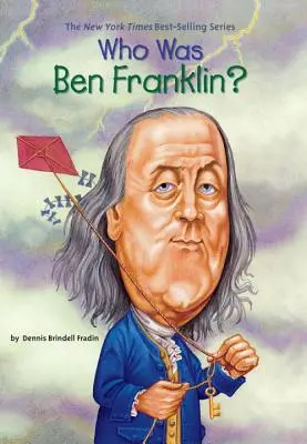 Qui était Ben Franklin ? - Who Was Ben Franklin?
