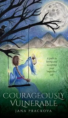 Courageusement vulnérable - Courageously Vulnerable