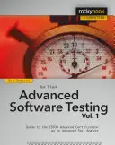 Tests avancés de logiciels, Volume 1 : Guide pour la certification avancée de l'Istqb en tant qu'analyste de test avancé - Advanced Software Testing, Volume 1: Guide to the Istqb Advanced Certification as an Advanced Test Analyst