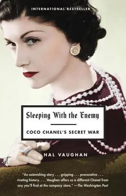 Dormir avec l'ennemi : la guerre secrète de Coco Chanel - Sleeping with the Enemy: Coco Chanel's Secret War