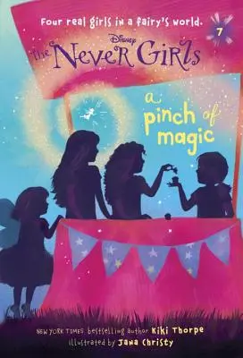 Never Girls #7 : Une pincée de magie (Disney : The Never Girls) - Never Girls #7: A Pinch of Magic (Disney: The Never Girls)