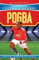 Pogba (Ultimate Football Heroes - la série n°1 du football) - Pogba (Ultimate Football Heroes - the No. 1 football series)