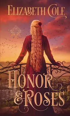 Honneur et roses - Honor & Roses