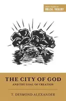 La cité de Dieu et le but de la création - The City of God and the Goal of Creation