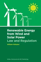 Énergies renouvelables à partir de l'énergie éolienne et solaire : Droit et réglementation - Renewable Energy from Wind and Solar Power: Law and Regulation