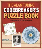 Livre d'énigmes d'Alan Turing sur le décryptage du code - Alan Turing Codebreaker's Puzzle Book