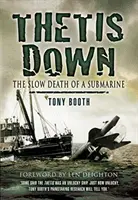 Thetis Down : La mort lente d'un sous-marin - Thetis Down: The Slow Death of a Submarine