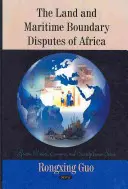 Différends frontaliers terrestres et maritimes en Afrique - Land & Maritime Boundary Disputes of Africa