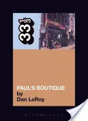 La boutique de Paul des Beastie Boys - The Beastie Boys' Paul's Boutique