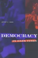Democracy in Dark Times : Traditions d'amour dans la poésie américaine - Democracy in Dark Times: Traditions of Love in American Poetry